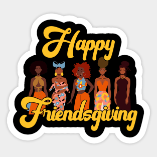 Happy Friendsgiving African American Girlfriends Thanksgiving Sticker